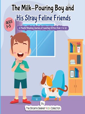 cover image of The Milk-Pouring Boy and his Stray Feline Friends